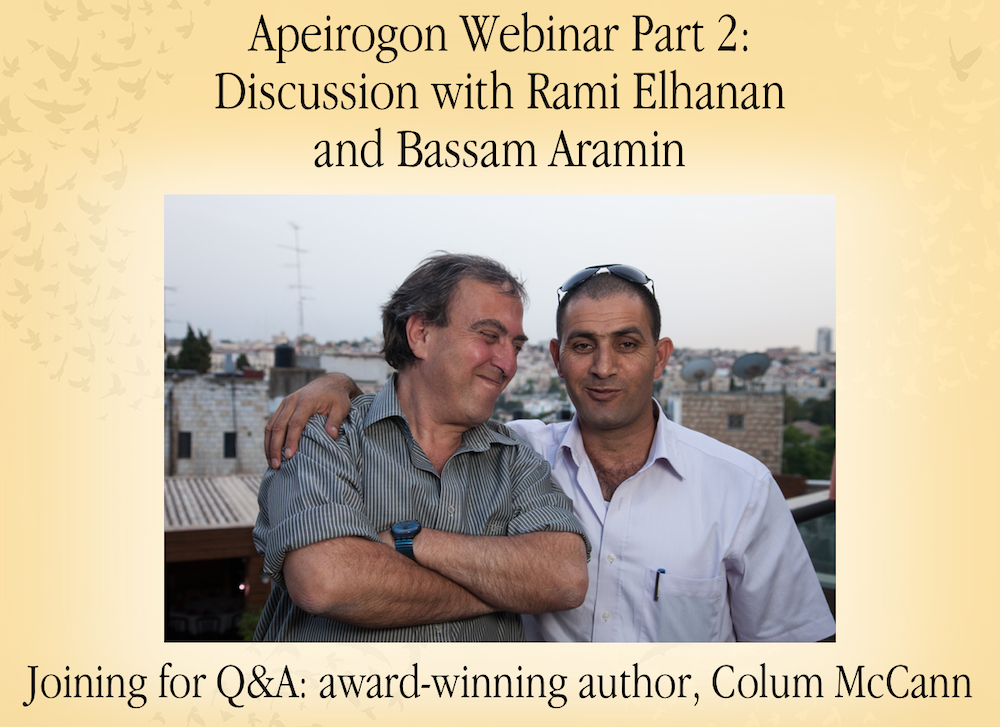 Apeirogon Webinar Part 2: Discussion with Rami Elhanan and Bassam Aramin